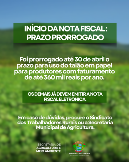 Início da Nota Fiscal Eletrônica tem prazo prorrogado para pequenos produtores